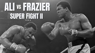 Ali vs Frazier II The Thrilling Showdown at Madison Square Garden  Super Fight II Highlights [upl. by Hulburt]