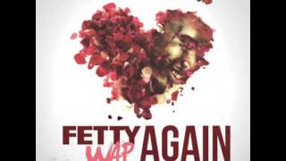 Again  Fetty Wap Clean Version [upl. by Selden]