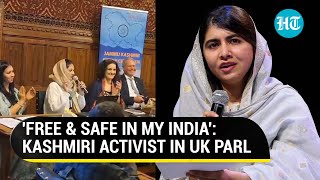 ‘I Am Not Malala My India Is Safe’ Kashmiri Activists Roaring Speech In UK Parliament Goes Viral [upl. by Okubo]