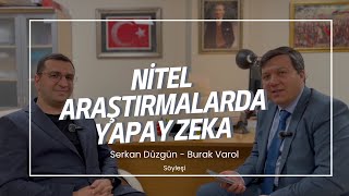 Burak Varol ile Nitel Araştırmalarda Yapay Zeka [upl. by Gable]