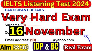 16 NOVEMBER 2024 IELTS LISTENING TEST WITH ANSWERS  IELTS EXAM  BC amp IDP [upl. by Atekihc129]