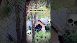 Dagshai Graveyard 💀HAUNTED PLACE💀 graveyard himachalpradesh vintage shorts viral [upl. by Tacklind825]