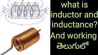 What is inductor and inductance Working of inductor in teluguramtutorials [upl. by Anivla]