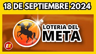 Resultado LOTERIA del META del miercoles 18 de septiembre 2024 [upl. by Eellehs]