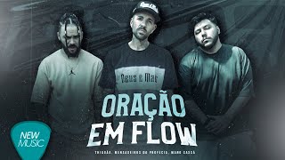 Thiagão Mensageiros da Profecia Mano Sassá  Oração Em Flow Clipe Oficial [upl. by Aloise]