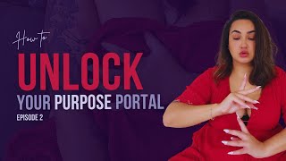 Unlock Your Purpose Portal [upl. by Harlene]