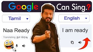 LEO  Naa Ready by Google Translate 🤖  😂 Google Sings Naa Ready Song  Aju A’kay [upl. by Gati302]