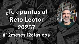 ¿Te apuntas a mi Reto Lector 2025 12meses12clasicos [upl. by Alat]