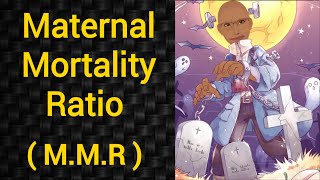 Maternal Mortality Ratio  MMR  PSM lecture  Community Medicine lecture  PSM made easy  Arpit [upl. by Sidwel]