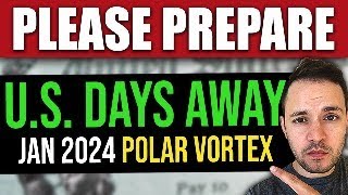 PLEASE PREPARE Polar Vortex Hits US in Days… Jan 2024 [upl. by Esirahc]