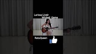 Wiked Game  Larissa Liveir [upl. by Livvi]