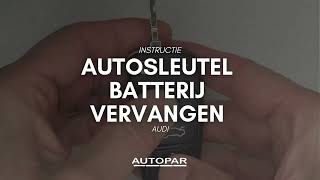 Audi Autosleutel Batterij Vervangen [upl. by Lenoyl]