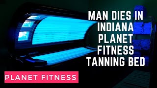 Man Found Dead in Planet Fitness Tanning Bed 3 Days After going inside [upl. by Lolita]