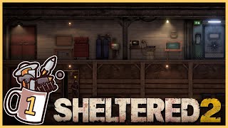 Back in the Bunker  Sheltered 2 1  Lets Play  Gameplay [upl. by Gnohp203]