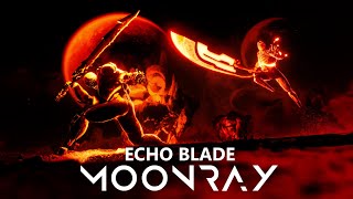 Moonray  EchoBlade Duel Combat Track [upl. by Ravens]