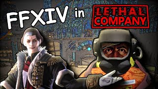 FFXIV in Lethal Company [upl. by Stiegler]