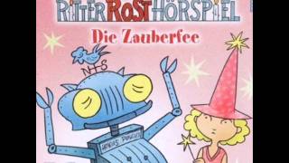 Ritter Rost  Hörspiel Folge 12 Die Zauberfee [upl. by Nailil]