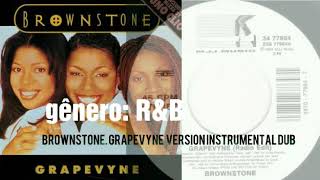 BROWNSTONE  GRAPEVYNE VERSION INSTRUMENTAL DUB [upl. by Marcelia49]