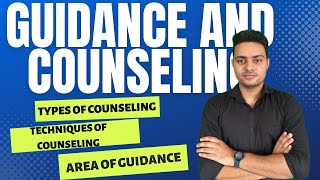 Guidance And Counselling  Phases of Counselling  Areas of Guidance  Types of Counselling [upl. by Paquito]