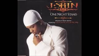 JShin  One Night Stand Big Boyz remix Feat Latocha Scott Of Xscape [upl. by Ardena]