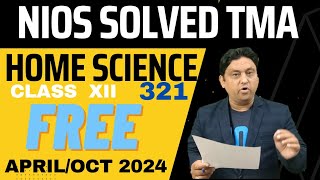 NIOS TMA APRIL 2024 II NIOS CLASS 12 HOME SCIENCE TMA SOLVED 202324 II FREE SOLVED TMA [upl. by Khosrow]