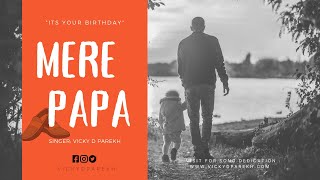 quotMere Papaquot  Latest Father’s Day Songs 2021  Official Video  Papa Mere Papa  Birthday Special [upl. by Hanley]