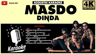 Masdo  Dinda  Acoustic Karaoke [upl. by Loresz541]