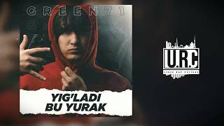 Green71 amp YesBro SLY  Yigladi bu yurak [upl. by Nylteak6]