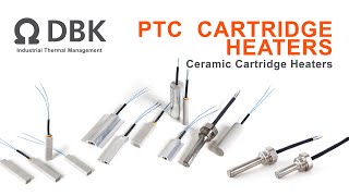 PTC Cartridge Heaters  DBK USA [upl. by Ettenay]