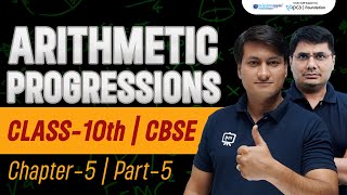 Arithmetic Progression Class 10  CBSE 10th Maths Chapter 5  10th CBSE Maths  Ekaksha Class 10th [upl. by Nadeau20]