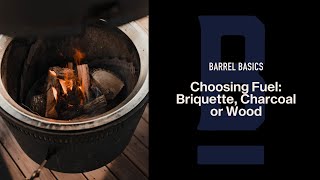 BARREL BASICS Choosing Between Briquets Lump Coal or Wood [upl. by Zetrauq]