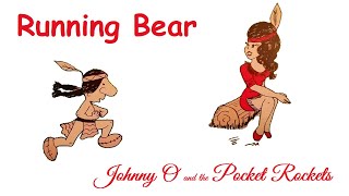 Running Bear Johnny Preston cover  Johnny O and the Pocket Rockets [upl. by Myke]