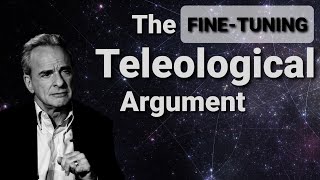 The Teleological Argument  FINE TUNING  Dr William Lane Craig  Intelligent Design [upl. by Ymmor]