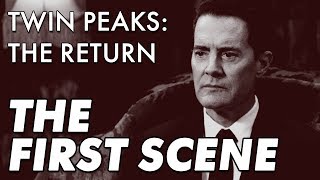 THE FIRST SCENE  Twin Peaks The Return [upl. by Ariayek]