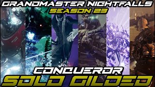 Solo Gilded Conqueror Season 23 All 6 Grandmaster Nightfalls Destiny 2 [upl. by Squire422]