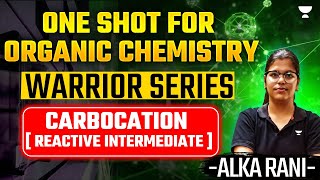 IIT  JAM 2025  One Shot Organic Chemistry  Carbocation  Reactive Intermediate   Alka Rani [upl. by Nnaarual645]