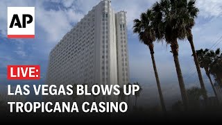 Tropicana implosion LIVE Watch as Las Vegas blows up iconic casino [upl. by Aztinay273]