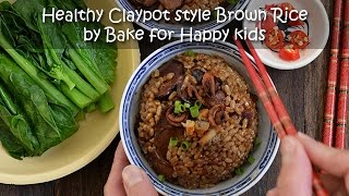 Healthy Claypot Style Brown Rice [upl. by Saeger]