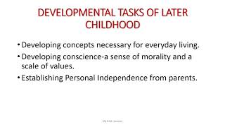 Developmental Task of later Childhood [upl. by Bekaj120]