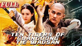 【ENG SUB】Ten Tigers of Guangdong Tie Qiaosan  ActionMartial Arts  China Movie Channel ENGLISH [upl. by Arotahs927]