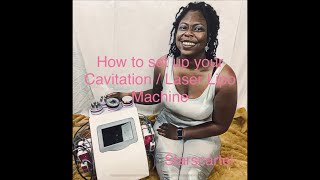 Laser Lipo at home  How to set up your Cavitation  Laser Lipo Machine [upl. by Proffitt]