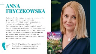 Anna Fryczkowska „Saga o ludziach ziemi Czas rumiankuquot [upl. by Zasuwa]