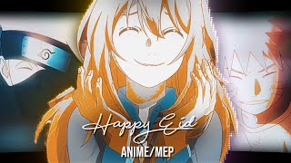 Eid Mubarak  Anime Mep quotVibeyquot 4K 💫 [upl. by Trebornhoj]