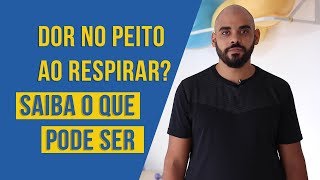 Tá Sentindo Dor no Peito ao Respirar [upl. by Aihsetan688]