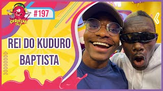 PRÍNCIPE OURO NEGRO REI DO KUDURO ft BAPTISTA  Groselha Talk 197 [upl. by Anuayek]