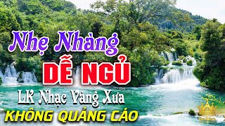 Bolero Chọn Lọc Cực Êm Tai  LK Nhạc Vàng Xưa Trữ Tình KHÔNG QUẢNG CÁO Ru Ngủ Đêm Khuya Cả Xóm Phê [upl. by Elleiand452]