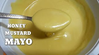 EASY HONEY MUSTARD MAYO  HONEY MUSTARD RECIPE [upl. by Arluene867]