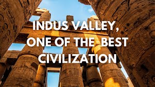 The Indus Valley Top 5 reasons why it is one of the greatest civilizations [upl. by Cohn]