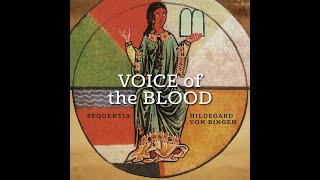 Voice of the Blood Hildegard von Bingen [upl. by Cost]