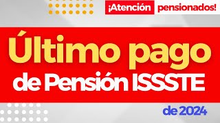 Pago de pensión  Fecha exacta  Diciembre 2024  Abogados Pensiones ISSSTE [upl. by Cindy]